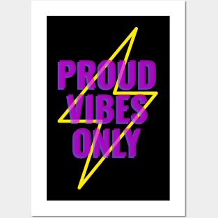 Proud Vibes Only Posters and Art